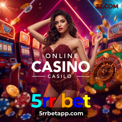5rr bet | Slots e Jogos de Mesa no Cassino Online